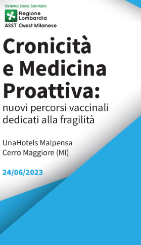 CRONICITA’ E MEDICINA PROATTIVA: nuovi percorsi vaccinali dedicati alla fragilità