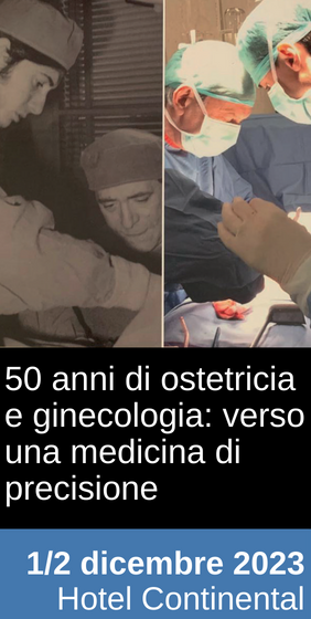 50 anni di ostetricia e ginecologia: verso una medicina di precisione